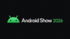 Android Show 2026: Googlebook Laptops, Gemini Intelligence, and Android 17