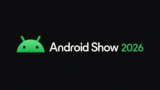 Android Show 2026: Googlebook Laptops, Gemini Intelligence, and Android 17