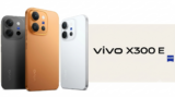 Vivo Announces X300 E, Sixth Model In X300 Series